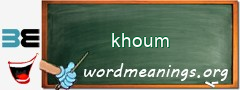 WordMeaning blackboard for khoum